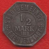Германия нотгельд г. Фройденштадт 1/2 марки 1918 г, в Орле