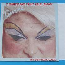 DIVINE - T Shirts And Tight Blue Jeans 1984 Holland, в Екатеринбурге